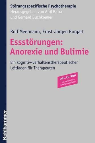 Cover image for Essstorungen: Anorexie Und Bulimie: Ein Kognitiv-Verhaltenstherapeutischer Leitfaden Fur Therapeuten