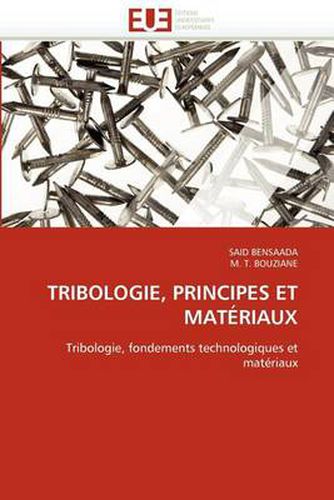 Cover image for Tribologie, Principes Et Materiaux