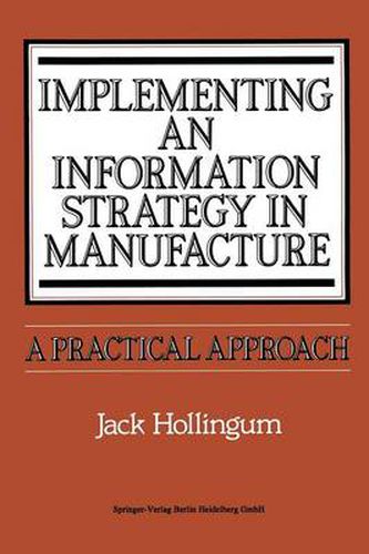 Cover image for Implementing an Information Strategy in Manufacture: A Practical Approach