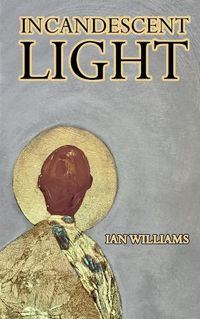 Cover image for Incandescent Light