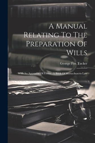 Cover image for A Manual Relating To The Preparation Of Wills