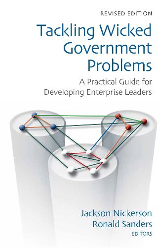 Cover image for Tackling Wicked Government Problems: A Practical Guide for Developing Enterprise Leaders