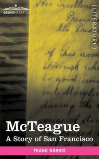 Cover image for McTeague: A Story of San Francisco