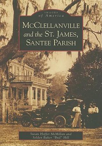 Cover image for Mcclellanville and the St. James Santee Parish, Sc