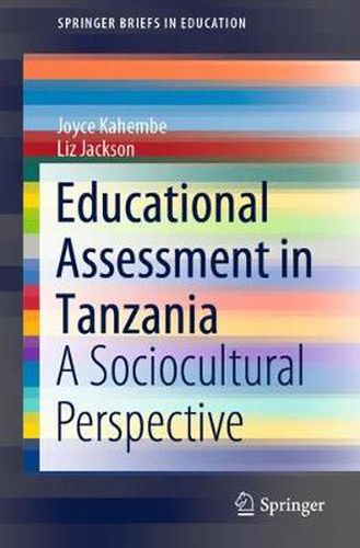 Cover image for Educational Assessment in Tanzania: A Sociocultural Perspective