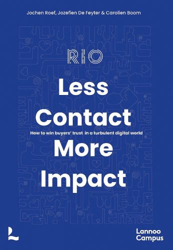 Cover image for Less Contact, More Impact: How to Win Buyers' Trust in a Turbulent Digital World