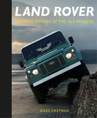 Cover image for Land Rover: Gripping Photos of the 4x4 Pioneer