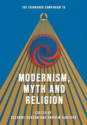 Cover image for The Edinburgh Companion to Modernism, Myth and Religion
