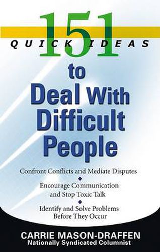 Cover image for 151 Quick Ideas to Deal with Difficult People