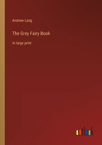 Cover image for The Grey Fairy Book