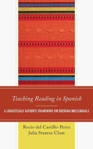 Cover image for Teaching Reading in Spanish: A Linguistically Authentic Framework for Emerging Multilinguals