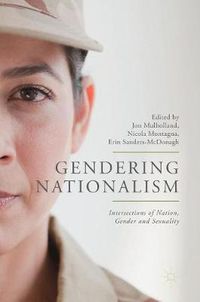 Cover image for Gendering Nationalism: Intersections of Nation, Gender and Sexuality