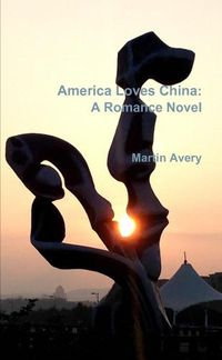 Cover image for America Loves China