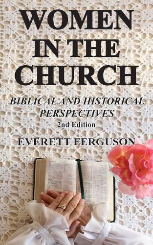 Cover image for Women in the Church: Biblical and Historical Perspectives