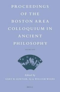 Cover image for Proceedings of the Boston Area Colloquium in Ancient Philosophy: Volume XXIX