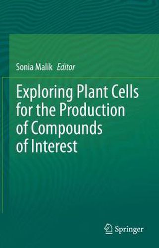 Cover image for Exploring Plant Cells for the Production of Compounds of Interest