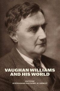 Cover image for Vaughan Williams and His World