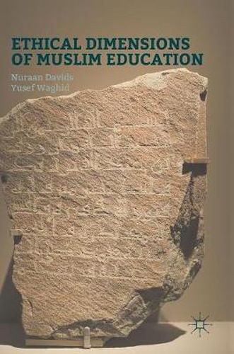 Ethical Dimensions of Muslim Education