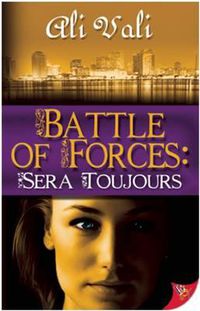 Cover image for Battle of Forces: Sera Toujours