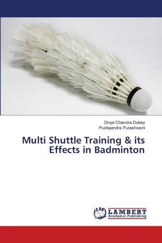 Cover image for Multi Shuttle Training & its Effects in Badminton