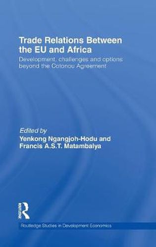 Cover image for Trade Relations Between the EU and Africa: Development, challenges and options beyond the Cotonou Agreement