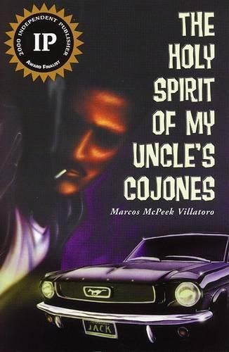 Cover image for The Holy Spirit of My Uncle's: Cojones