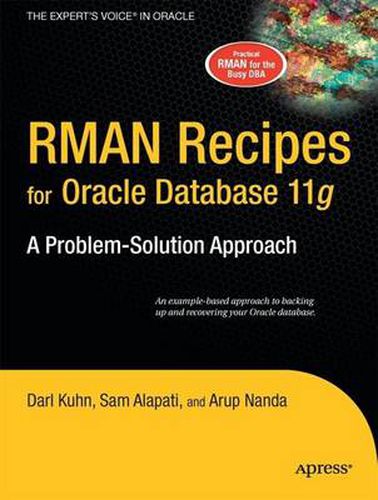 Cover image for RMAN Recipes for Oracle Database 11g: A Problem-Solution Approach