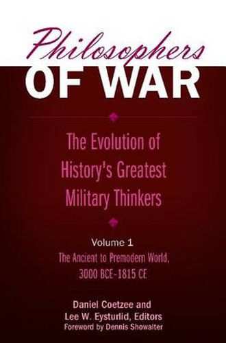 Cover image for Philosophers of War [2 volumes]: The Evolution of History's Greatest Military Thinkers