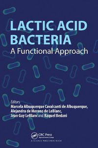 Cover image for Lactic Acid Bacteria: A Functional Approach