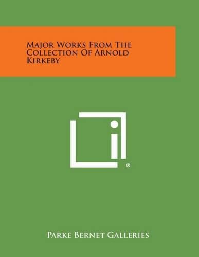 Cover image for Major Works from the Collection of Arnold Kirkeby