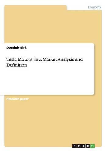 Cover image for Tesla Motors, Inc. Market Analysis and Definition