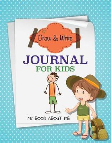 Cover image for Draw and Write Journal for Kids (My Book about Me)