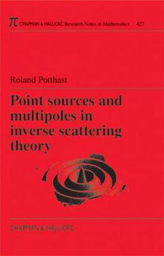 Cover image for Point Sources and Multipoles in Inverse Scattering Theory