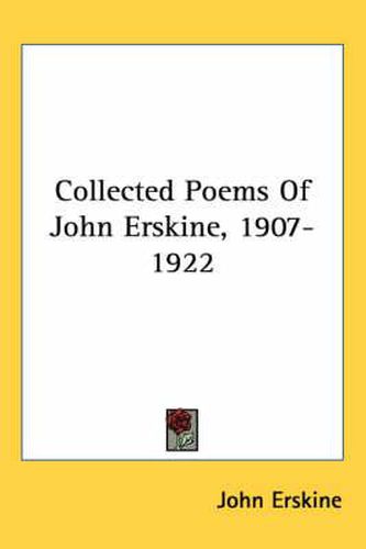 Cover image for Collected Poems of John Erskine, 1907-1922