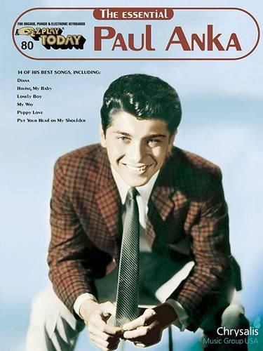 Cover image for The Essential Paul Anka: E-Z Play Today Volume 80