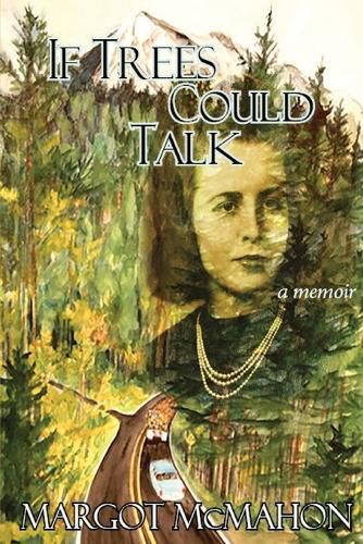 Cover image for If Trees Could Talk: paperback edition