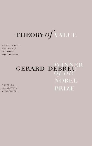 Cover image for Theory of Value: An Axiomatic Analysis of Economic Equilibrium