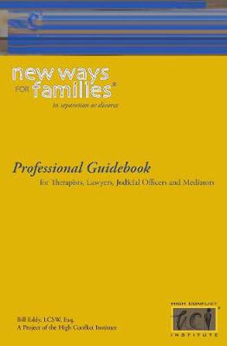 Cover image for New Ways for Families Professional Guidebook: For Therapists, Lawyers, Judicial Officers and Mediators