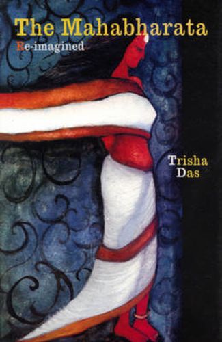 Cover image for The Mahabharata Re-imagined