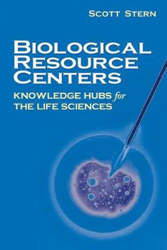 Cover image for Biological Resource Centers: Knowledge Hubs for the Life Sciences
