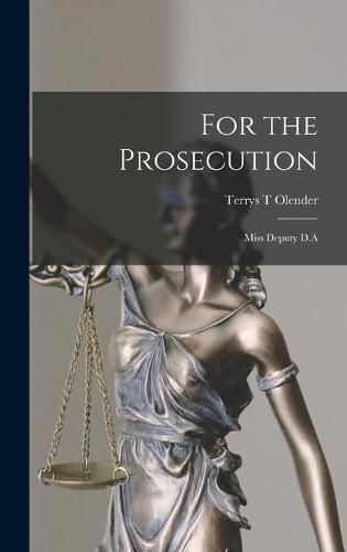 Cover image for For the Prosecution: Miss Deputy D.A