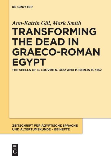 Cover image for Transforming the Dead in Graeco-Roman Egypt