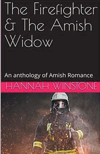 Cover image for The Firefighter & The Amish Widow