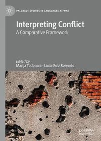 Cover image for Interpreting Conflict: A Comparative Framework