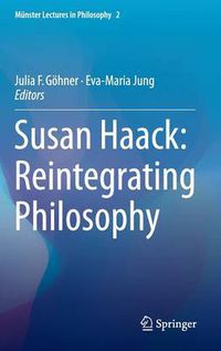 Cover image for Susan Haack: Reintegrating Philosophy