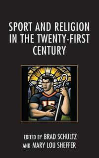 Cover image for Sport and Religion in the Twenty-First Century