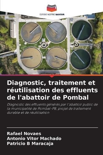 Cover image for Diagnostic, traitement et reutilisation des effluents de l'abattoir de Pombal