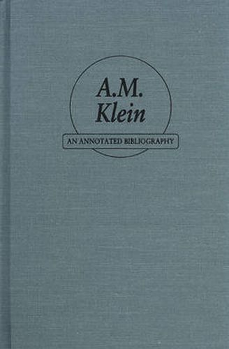 A.M.Klein: An Annotated Bibliography