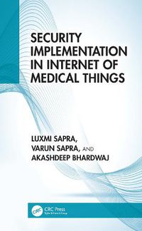 Cover image for Security Implementation in Internet of Medical Things