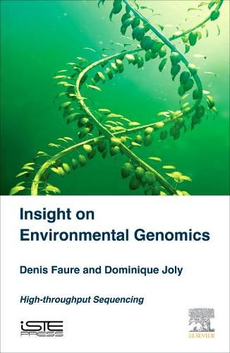 Cover image for Insight on Environmental Genomics: The High-Throughput Sequencing Revolution